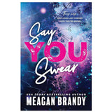 Boys of Avix Book 1 Say You Swear by Meagan Brandy – Meaningful Gift for Book Club Friends Who Collect Contemporary Romance Series